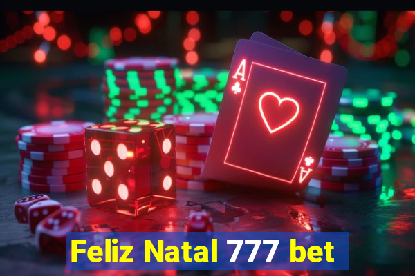 Feliz Natal 777 bet